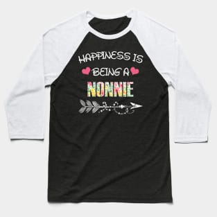 Happiness is being Nonnie floral gift Baseball T-Shirt